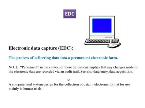 Electronic Data Capture & Remote Data Capture.